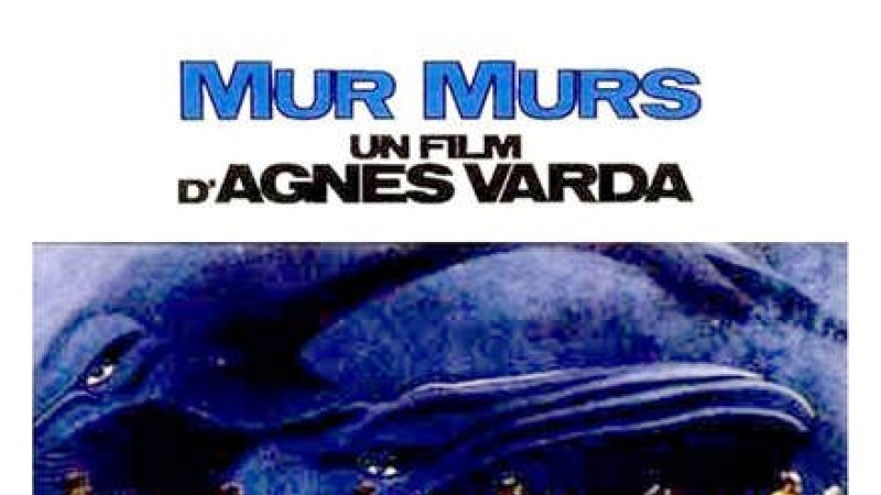 Ciné-débat « Mur Murs » d'Agnès Varda