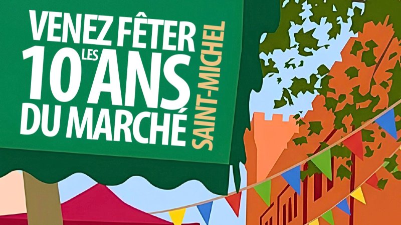 Venez fêter les 10 ans du marché Saint-Michel